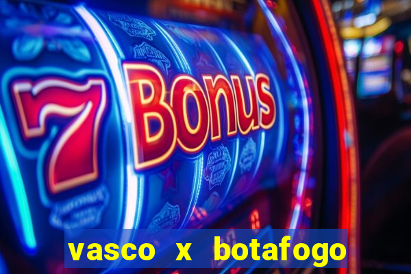 vasco x botafogo ao vivo futemax